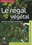 Le régal végétal : Plantes sauvages comestibles